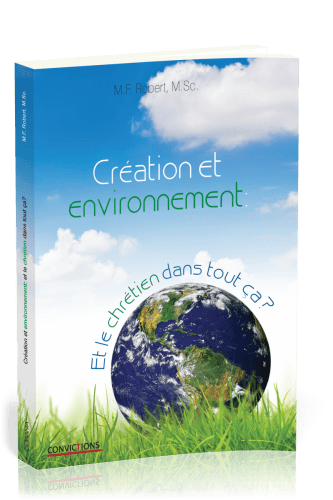Création et environnement - Et le chrétien dans tout ça?