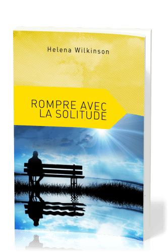 Rompre avec la solitude