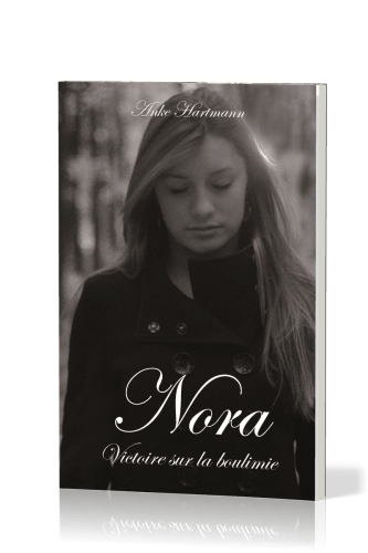 Nora - Victoire sur la boulimie