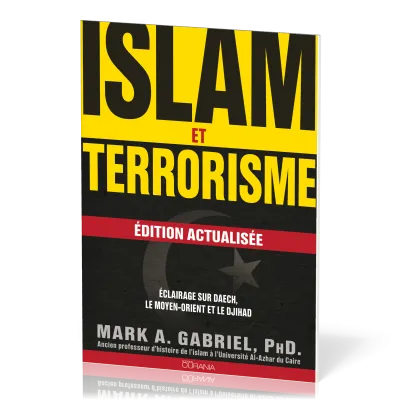 Islam et terrorisme - Eclairage sur Daech, le Moyen-Orient et le djihad