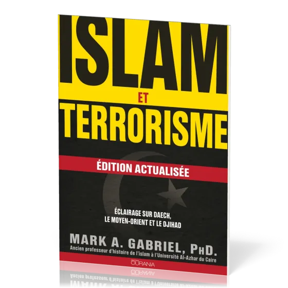 Islam et terrorisme - Eclairage sur Daech, le Moyen-Orient et le djihad