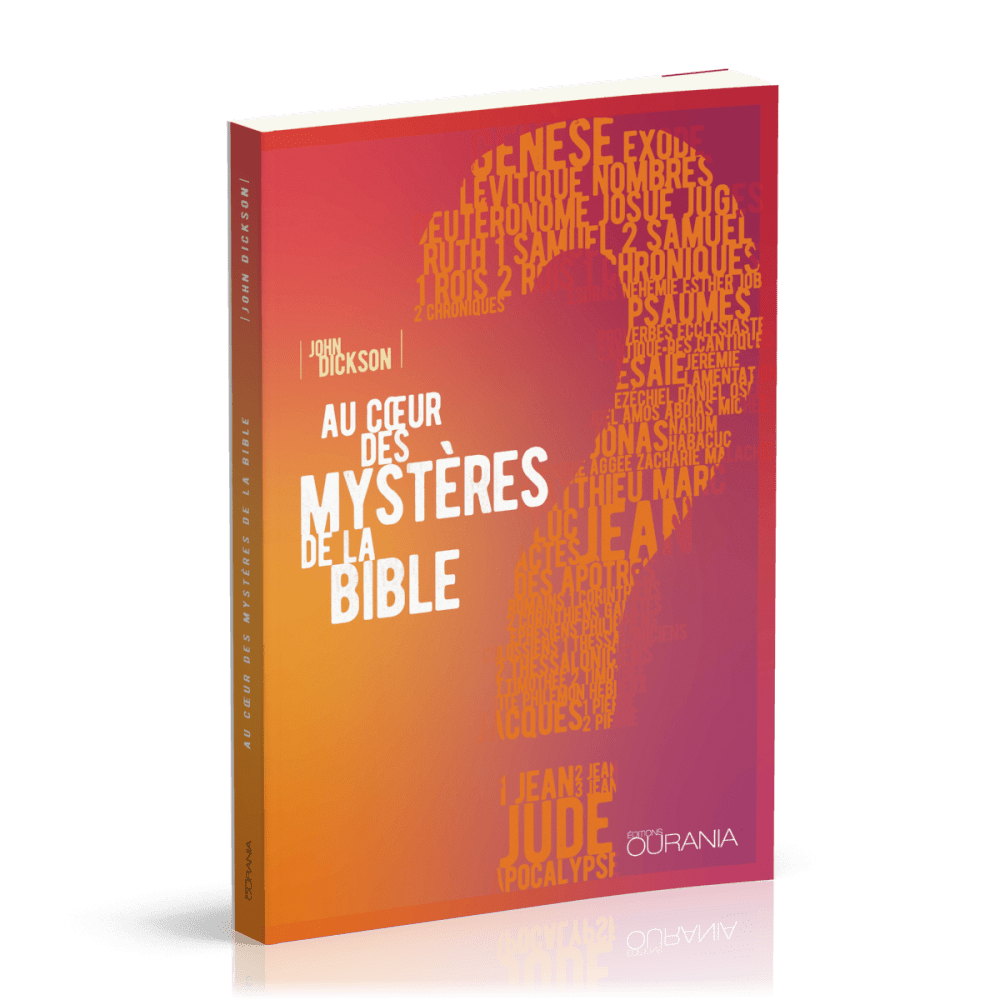 Au cœur des mystères de la Bible