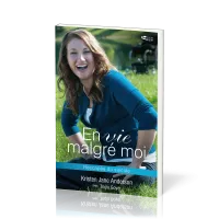 En vie malgré moi - Rescapée du suicide